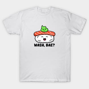 Wasa, Bae | Sushi Wasabi Pun T-Shirt